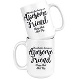 Awesome Friend 15 oz Coffee Mug