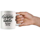 Awesome Uncle Funny Coffee Mug for Uncle 11 oz Mug