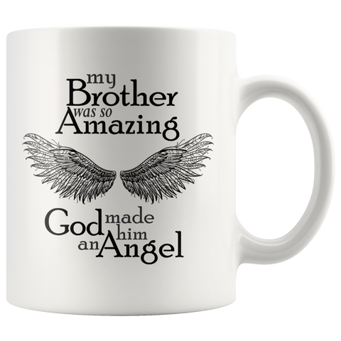 My Brother Amazing Angel 11 oz White Coffee Mug