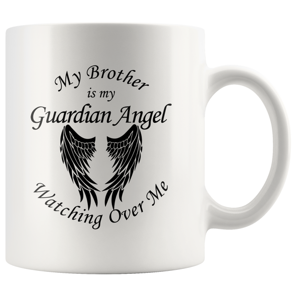 My Brother Is My Guardian Angel 11 oz Coffee Mug