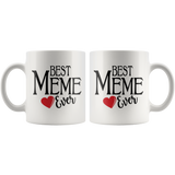 Best Meme Ever 11 oz White Coffee Mug