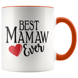 Best Mamaw Ever 11 oz Accent Coffee Mug
