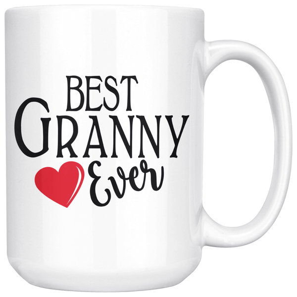 Best Granny Ever 15 oz White Coffee Mug