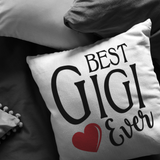 Best Gigi Ever Throw Pillow