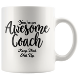 Awesome Coach 11 oz White Coffee Mug - Funny Gift for Coach
