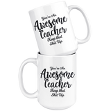 Awesome Teacher 15 oz Coffee Mug - Funny Gift For Teacher
