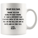 DEAR DOG DAD - LOVE RUSTY 11 OZ COFFEE MUG