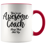 Awesome Coach 11 oz Accent Coffee Mug - Gift for Coach