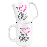 I Love Being A Gigi 15 oz White Coffee Mug
