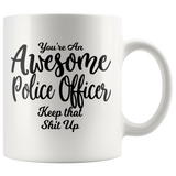 Awesome Police Officer 11 oz White Coffee Mug