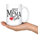 Best Mema Ever 15 oz White Coffee Mug