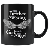 My Brother Was So Amazing God Made Him An Angel Black Coffee Mug