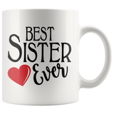 Best Sister Ever 11 oz White Coffee Mug