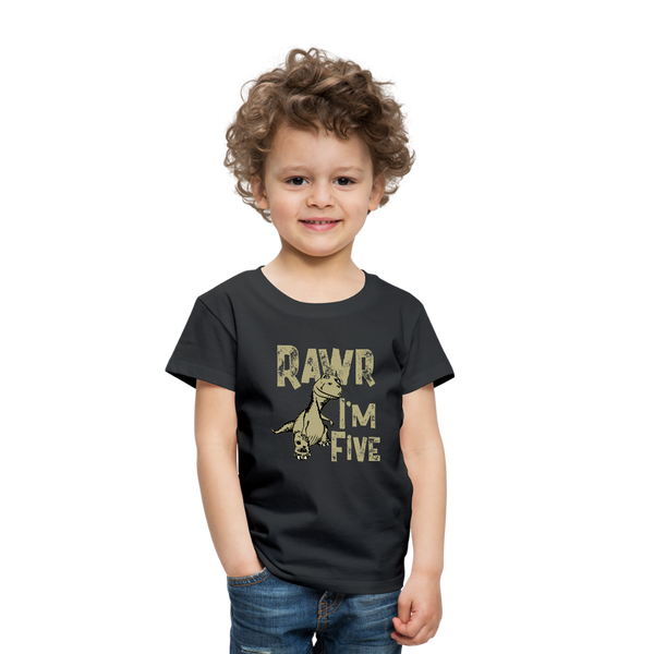 Rawr I'm Five Toddler Premium T-Shirt - black