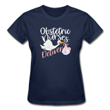 Obstetric Nurses Deliver Gildan Ultra Cotton Ladies T-Shirt (CK1349) - navy