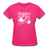 Obstetric Nurses Deliver Gildan Ultra Cotton Ladies T-Shirt (CK1349) - fuchsia