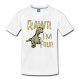 Rawr I'm Four Toddler Premium T-Shirt (CK1379) - white