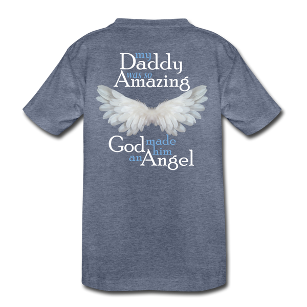 Daddy Amazing Angel Kids' Premium T-Shirt (CK1381) - heather blue