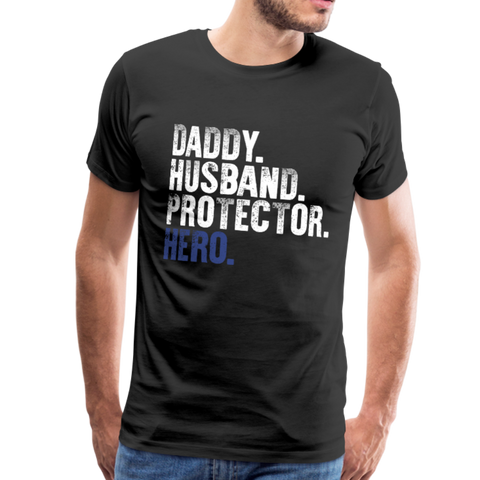 Daddy Husband Protector Hero Men's Premium T-Shirt (CK1048) - black