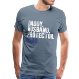 Daddy Husband Protector Hero Men's Premium T-Shirt (CK1048) - steel blue