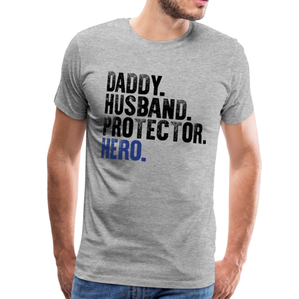 Daddy Husband Protector Hero Men's Premium T-Shirt (CK1048) - heather gray