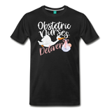 Obstetric Nurses Deliver Men's Premium T-Shirt (CK1349) - black