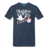 Obstetric Nurses Deliver Men's Premium T-Shirt (CK1349) - navy
