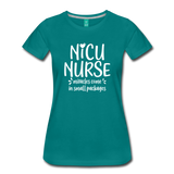 NICU Nurse Women’s Premium T-Shirt (CK1397) - teal