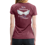 Son So Amazing Women’s Premium T-Shirt (CK1399) - heather burgundy