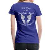 Dad Guardian Angel Women’s Premium T-Shirt (CK1454W) - royal blue