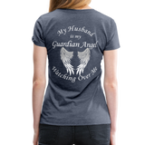 Husband Guardian Angel Women’s Premium T-Shirt (CK1478W) - heather blue