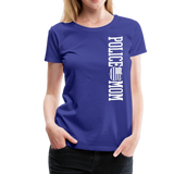 Police Mom  Women’s Premium T-Shirt (CK1592) - royal blue