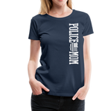 Police Mom  Women’s Premium T-Shirt (CK1592) - navy