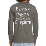 Being a Mema Makes My Life Complete Men's Premium Long Sleeve T-Shirt - asphalt gray