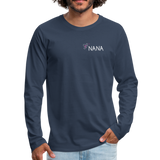 Being a Nana Makes My Life Complete Men's Premium Long Sleeve T-Shirt - navy