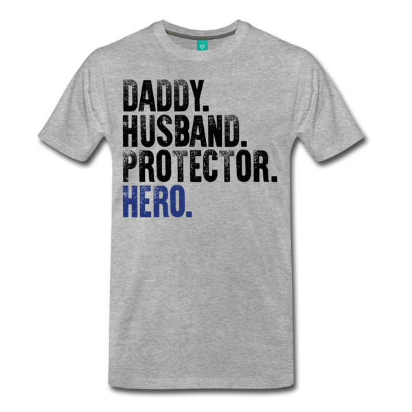 Daddy Husband Protector Hero Men's Premium T-Shirt (CK1493) - heather gray