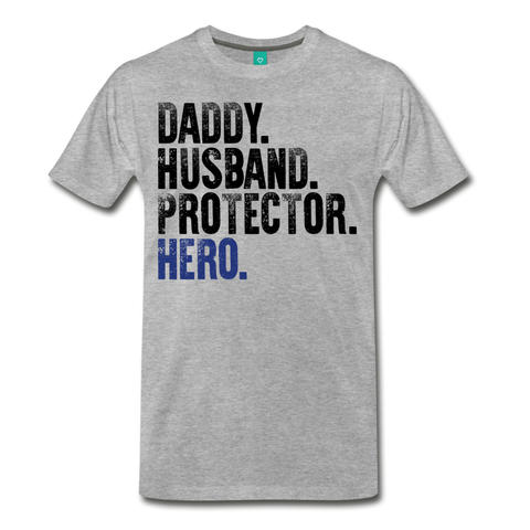 Daddy Husband Protector Hero Men's Premium T-Shirt (CK1493) - heather gray