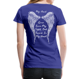 My Sister Gone From Sight Women’s Premium T-Shirt (CK1603) - royal blue