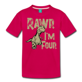 Rawr I'm Four Kids' Premium T-Shirt (CK1604) - dark pink