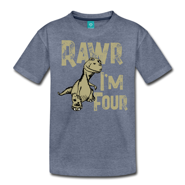 Rawr I'm Four Kids' Premium T-Shirt (CK1604) - heather blue