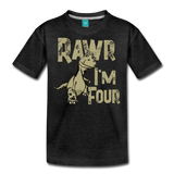 Rawr I'm Four Kids' Premium T-Shirt (CK1604) - charcoal gray