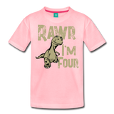 Rawr I'm Four Kids' Premium T-Shirt (CK1604) - pink