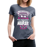 Nurse Earned Women’s Premium T-Shirt (CK1634) - heather blue