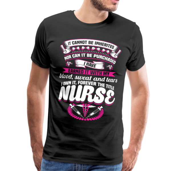 Nurse Earned Men's Premium T-Shirt - black