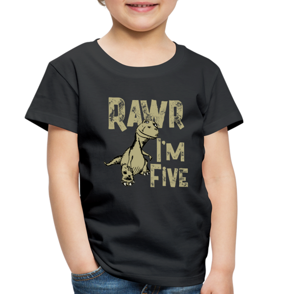 Rawr I'm Five Toddler Premium T-Shirt - black