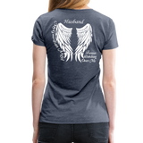 Husband Guardian Angel Women’s Premium T-Shirt (CK1607W) - heather blue