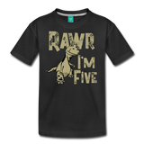 Rawr I'm Five Kids' Premium T-Shirt (CK1635) - black