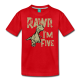 Rawr I'm Five Kids' Premium T-Shirt (CK1635) - red
