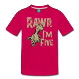Rawr I'm Five Kids' Premium T-Shirt (CK1635) - dark pink