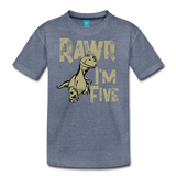 Rawr I'm Five Kids' Premium T-Shirt (CK1635) - heather blue